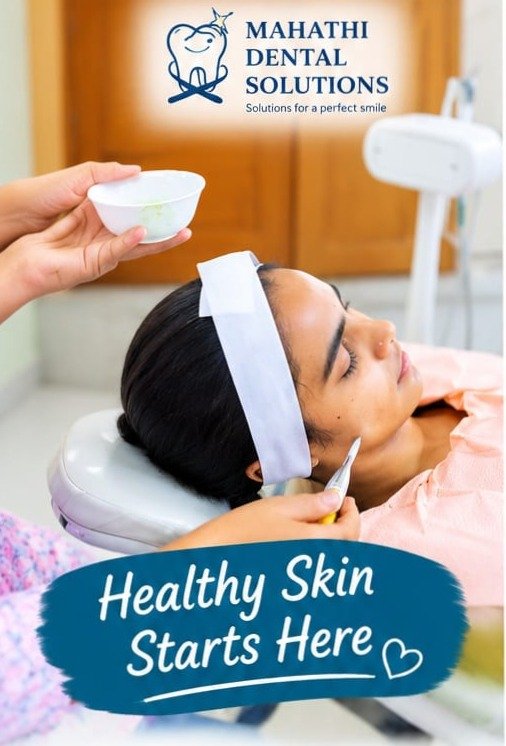 Healthy Skin Starts Here - Hydra Facial at Mahathi Dental Solutions
